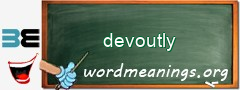 WordMeaning blackboard for devoutly
